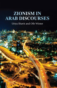 Zionism in Arab discourses (eBook, ePUB) - Shavit, Uriya; Winter, Ofir