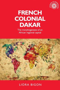 French colonial Dakar (eBook, ePUB) - Bigon, Liora