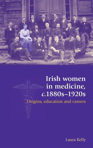Irish women in medicine, c.1880s-1920s (eBook, ePUB) Irish women in medicine, c.1880s-1920s (eBook, ePUB)