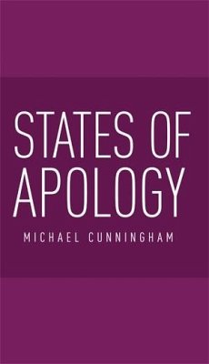 States of apology (eBook, ePUB) - Cunningham, Michael