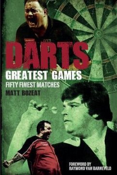 Darts Greatest Games - Bozeat, Matt
