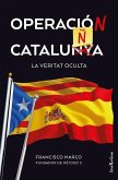 Operacio Catalunya : la veritat oculta