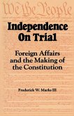 Independence on Trial Independence on Trial