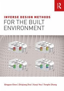Inverse Design Methods for the Built Environment - Chen, Qingyan; Zhai, Zhiqiang; You, Xueyi; Zhang, Tengfei
