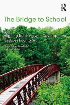 The Bridge to School - Bainer, Claire; Hale, Liisa; Myers, Gail