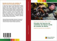 Estudos de bancos de rodolitos do litoral norte do estado da Bahia - de Castro Nunes, José Marcos;Andrade, Neilton A.