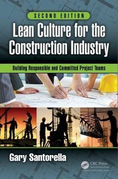 Lean Culture for the Construction Industry - Santorella, Gary