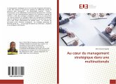 Au c¿ur du management stratégique dans une multinationale