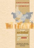 En una sociedad multicultural : ¿qué misión y qué pastoral? : 28 Simposio de Misionología, celebrado del 6 al 19 de febrero de 2017, en Burgos