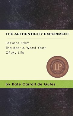 The Authenticity Experiment - de Gutes, Kate Carroll