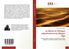 Le Maroc et l'Afrique subsaharienne au Moyen Âge - Nogbou, M'domou Eric