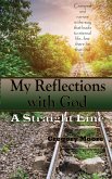 My Reflections With God