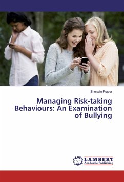 Managing Risk-taking Behaviours: An Examination of Bullying - Fraser, Sherwin