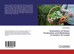 Economics of Onion Production and Marketing in Eastern Sri Lanka - Sivarajah, Ponniah;Selvarajah, Anojini