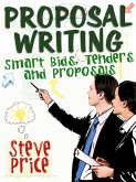 Proposal Writing - Smart Bids, Tenders and Proposals (eBook, ePUB)
