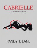 Gabrielle: An Erotic Thriller (eBook, ePUB)