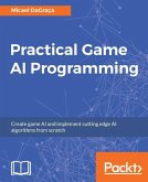Practical Game AI Programming (eBook, ePUB) Practical Game AI Programming (eBook, ePUB)