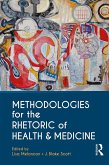 Methodologies for the Rhetoric of Health & Medicine (eBook, ePUB)