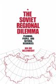The Soviet Regional Dilemma (eBook, ePUB)