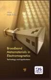 Broadband Metamaterials in Electromagnetics (eBook, ePUB) Broadband Metamaterials in Electromagnetics (eBook, ePUB)