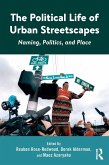 The Political Life of Urban Streetscapes (eBook, ePUB)
