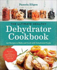 Cover The Ultimate Healthy Dehydrator Cookbook (eBook, ePUB)