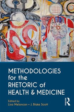 Methodologies for the Rhetoric of Health & Medicine (eBook, PDF)