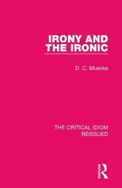 Irony and the Ironic (eBook, ePUB) - Muecke, D. C.
