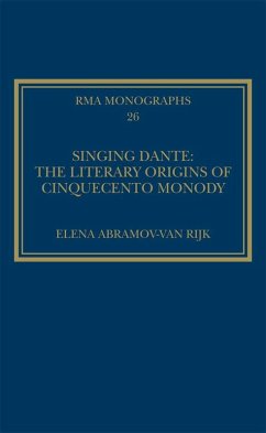 Singing Dante: The Literary Origins of Cinquecento Monody (eBook, ePUB) Cover Singing Dante: The Literary Origins of Cinquecento Monody (eBook, ePUB)