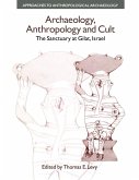 Archaeology, Anthropology and Cult (eBook, ePUB)