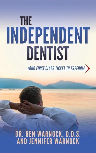 The Independent Dentist (eBook, ePUB) The Independent Dentist (eBook, ePUB)