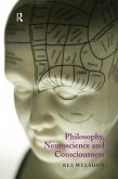 Philosophy, Neuroscience and Consciousness (eBook, ePUB)