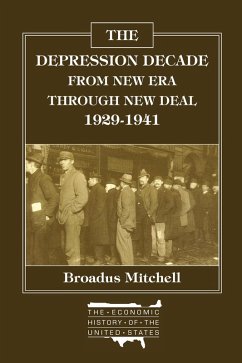 The Depression Decade: From New Era Through New Deal, 1929-41 (eBook, ePUB) - Mitchell, Broadus
