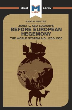 An Analysis of Janet L. Abu-Lughod's Before European Hegemony (eBook, PDF)