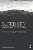 Buried City, Unearthing Teufelsberg (eBook, ePUB)