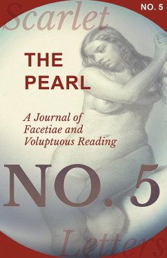 The Pearl - A Journal of Facetiae and Voluptuous Reading - No. 5 (eBook, ePUB) - Various