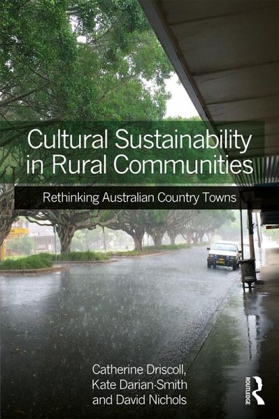 Cultural Sustainability in Rural Communities (eBook, ePUB) Cultural Sustainability in Rural Communities (eBook, ePUB)