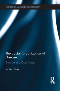 The Social Organization of Disease (eBook, ePUB) - Kleres, Jochen