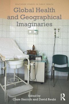 Global Health and Geographical Imaginaries (eBook, ePUB)