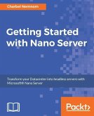 Getting Started with Nano Server (eBook, ePUB)