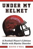 Under My Helmet (eBook, ePUB)
