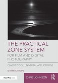 The Practical Zone System for Film and Digital Photography (eBook, PDF)
