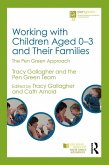 Working with Children Aged 0-3 and Their Families (eBook, ePUB)