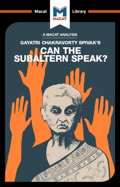An Analysis of Gayatri Chakravorty Spivak's Can the Subaltern Speak? (eBook, PDF)