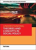 Understanding theories and concepts in social policy (eBook, ePUB)