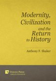 Modernity, Civilization and the Return to History (eBook, ePUB)