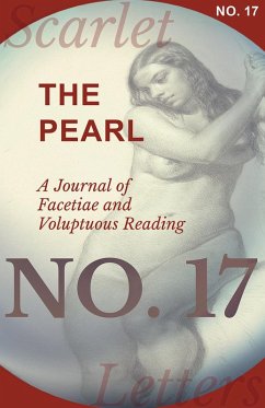 The Pearl - A Journal of Facetiae and Voluptuous Reading - No. 17 (eBook, ePUB) - Various