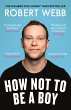 How Not To Be a Boy (eBook, ePUB) - Bild 1