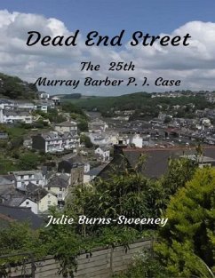 Dead End Street : The 25th Murray Barber P. I. Case (eBook, ePUB) - Burns-Sweeney, Julie