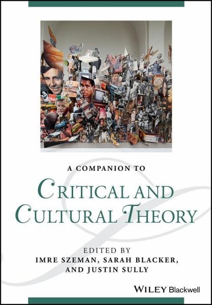 A Companion to Critical and Cultural Theory (eBook, ePUB) A Companion to Critical and Cultural Theory (eBook, ePUB)